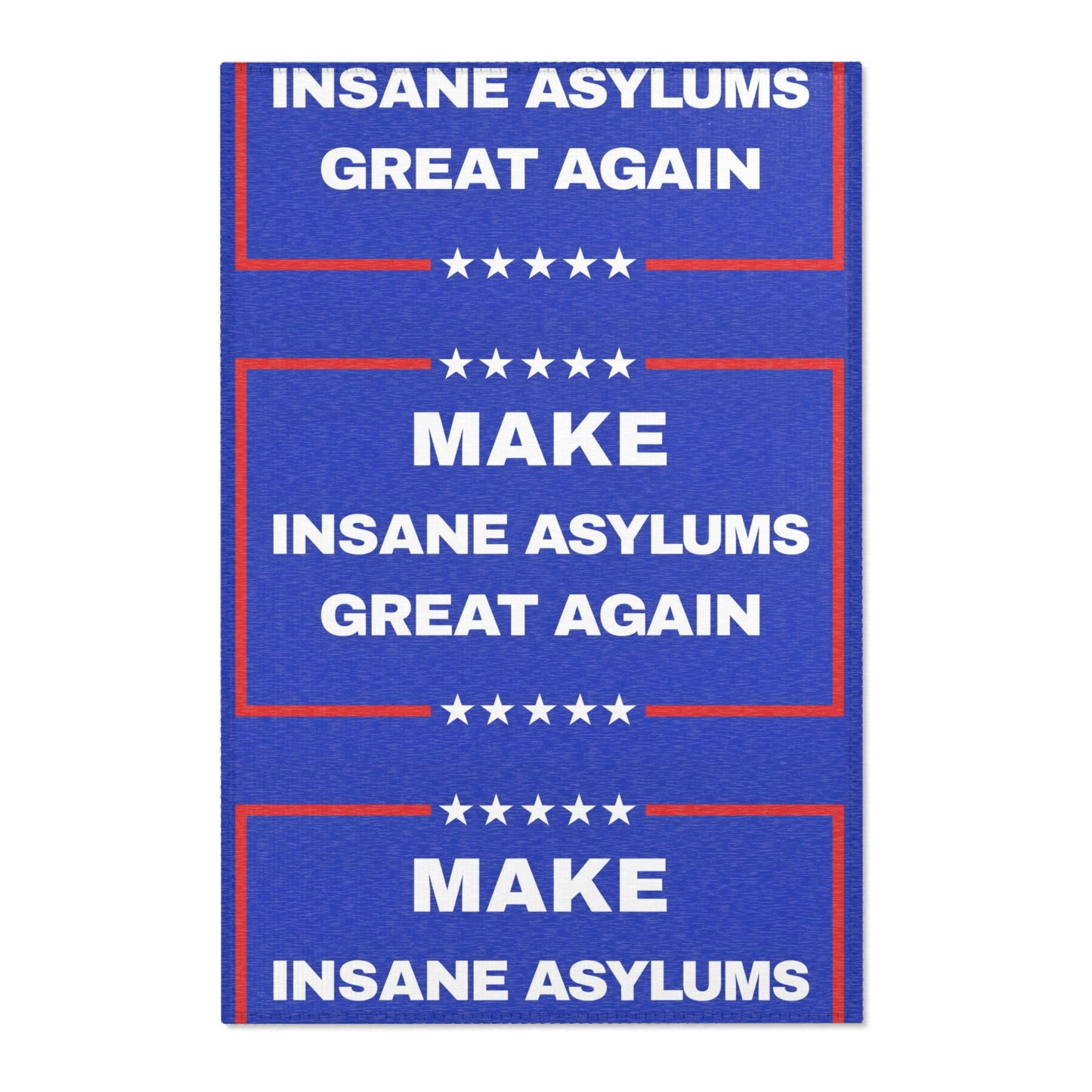 "Make Insane Asylums Great Again" Area Rug