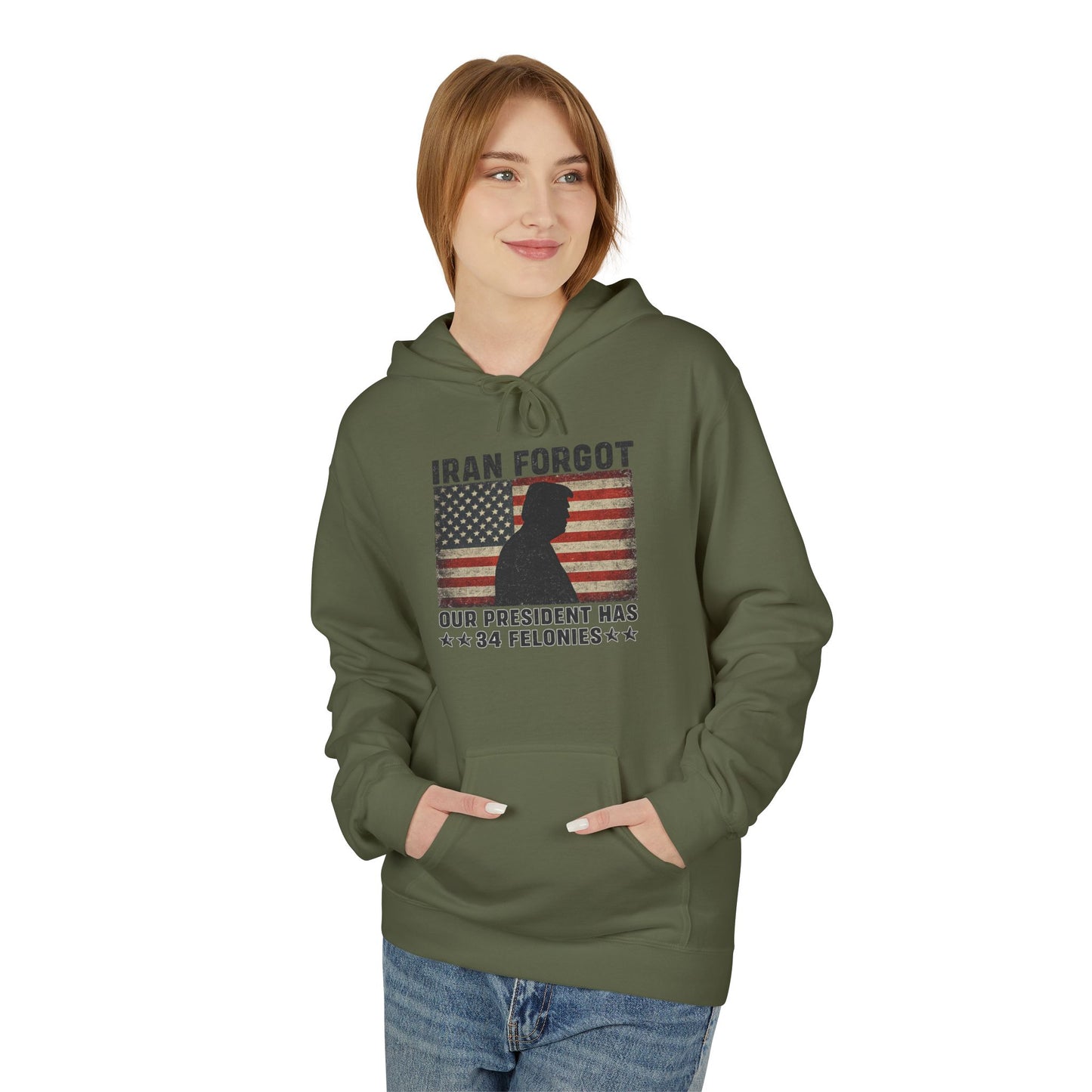 "Iran Forgot, Our President Has 34 Felonies" President Trump Gildan Brand Hoodie