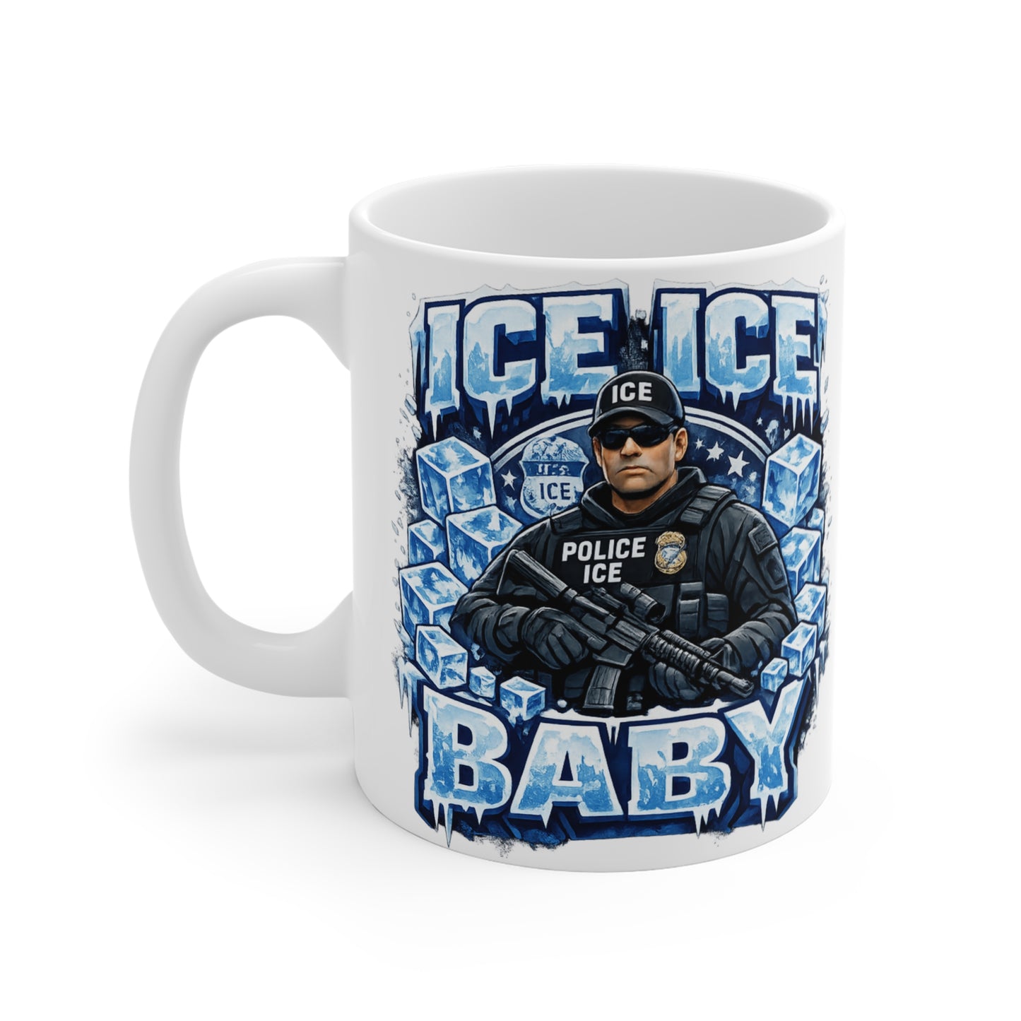 Ice Ice Baby ICE Agent 11oz Coffee Mug