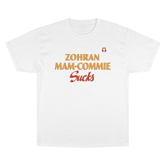 Zohran Mam-Commie Sucks Champion Brand T-Shirt