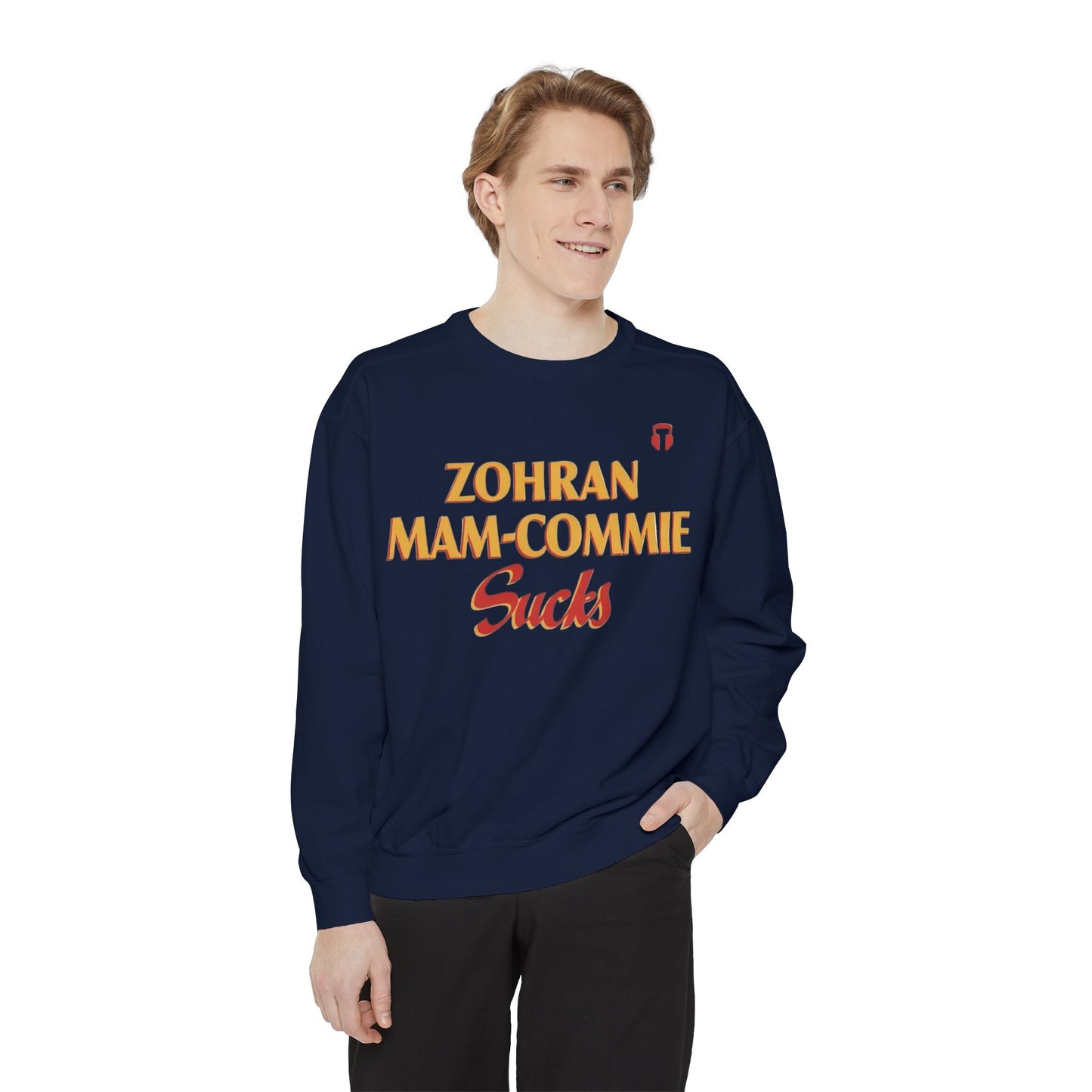 Zohran Mam-Commie Sucks Comfort Colors Brand Crewneck Sweatshirt