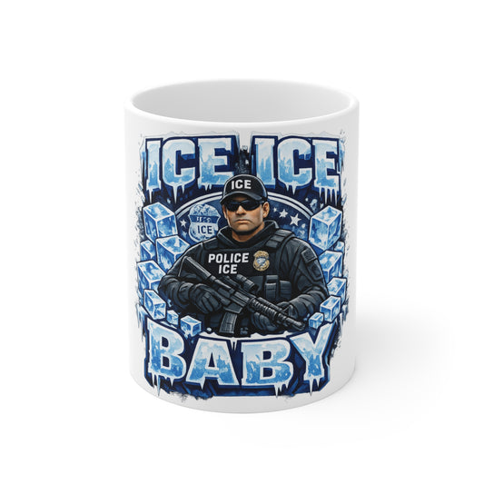 Ice Ice Baby ICE Agent 11oz Coffee Mug-Center Of Mug
