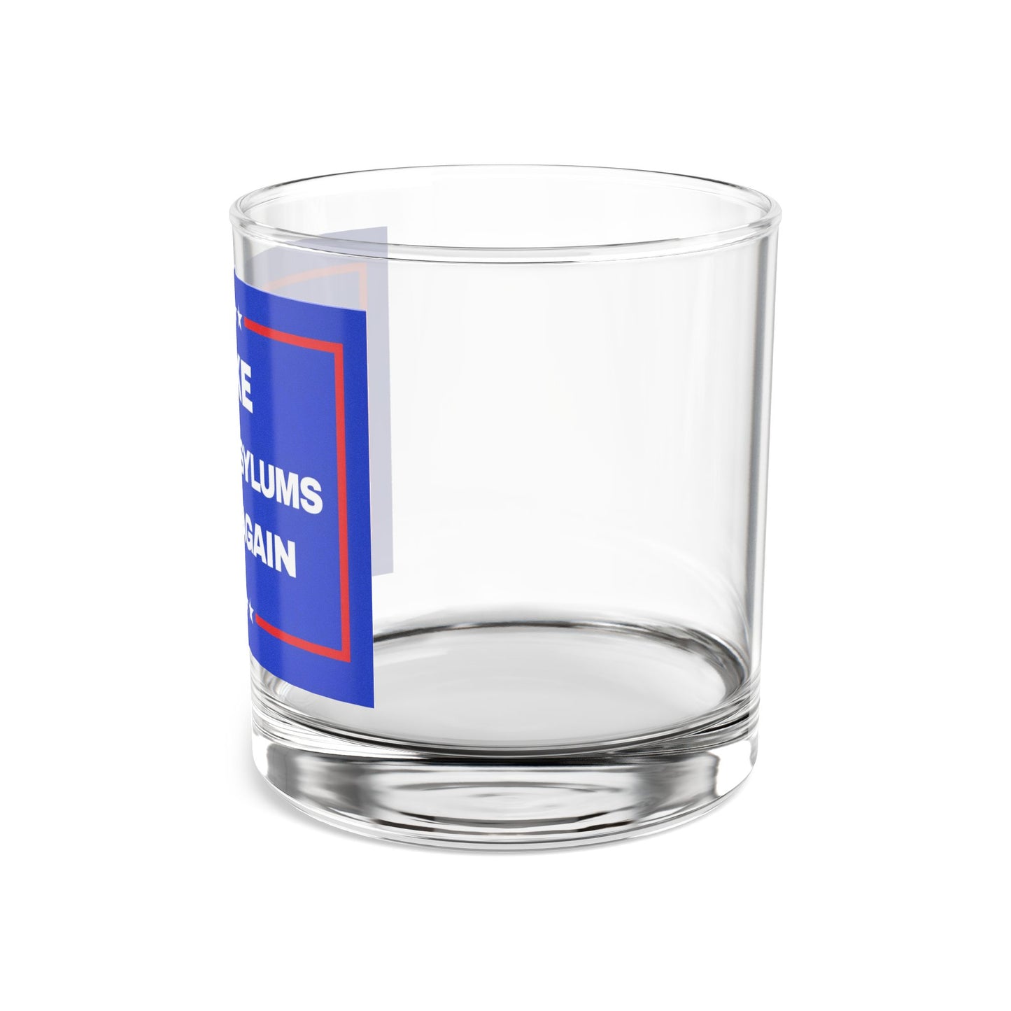 “Make Insane Asylums Great Again” 10oz Whiskey Glass