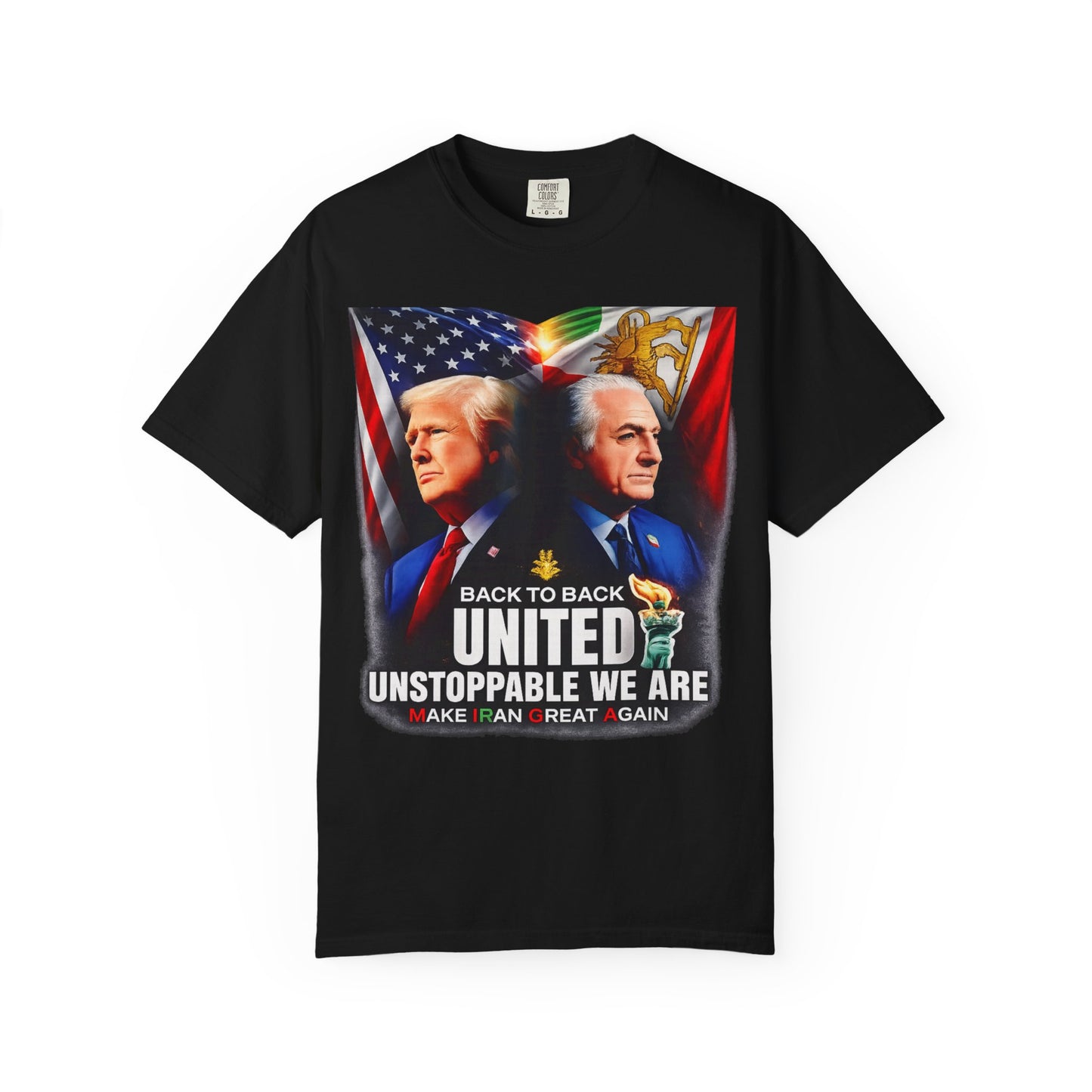 Back To Back United Unstoppable We Are "M.I.G.A" President Trump & Reza Pahlavi Comfort Colors Brand T-Shirt