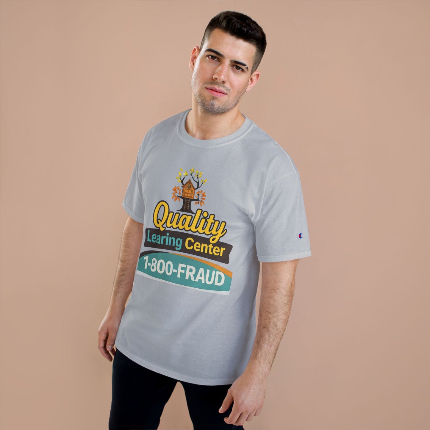 "Quality Learing Center" 1-800-FRAUD Champion Brand T-Shirt
