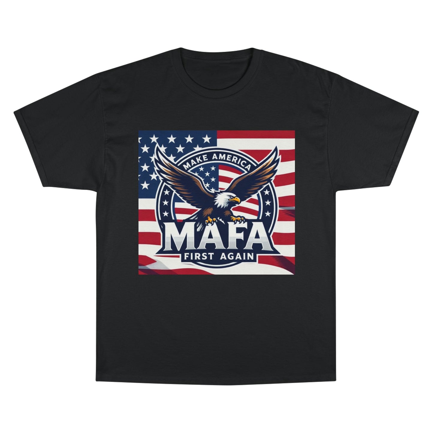 M.A.F.A "Make America First Again" Champion Brand T-Shirt