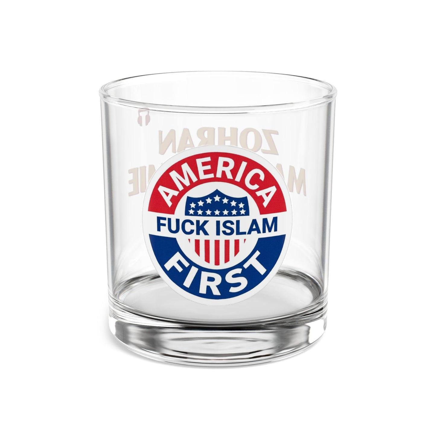 Zohran Mam-Commie Sucks/America First F*CK ISLAM 10oz Whiskey Glass