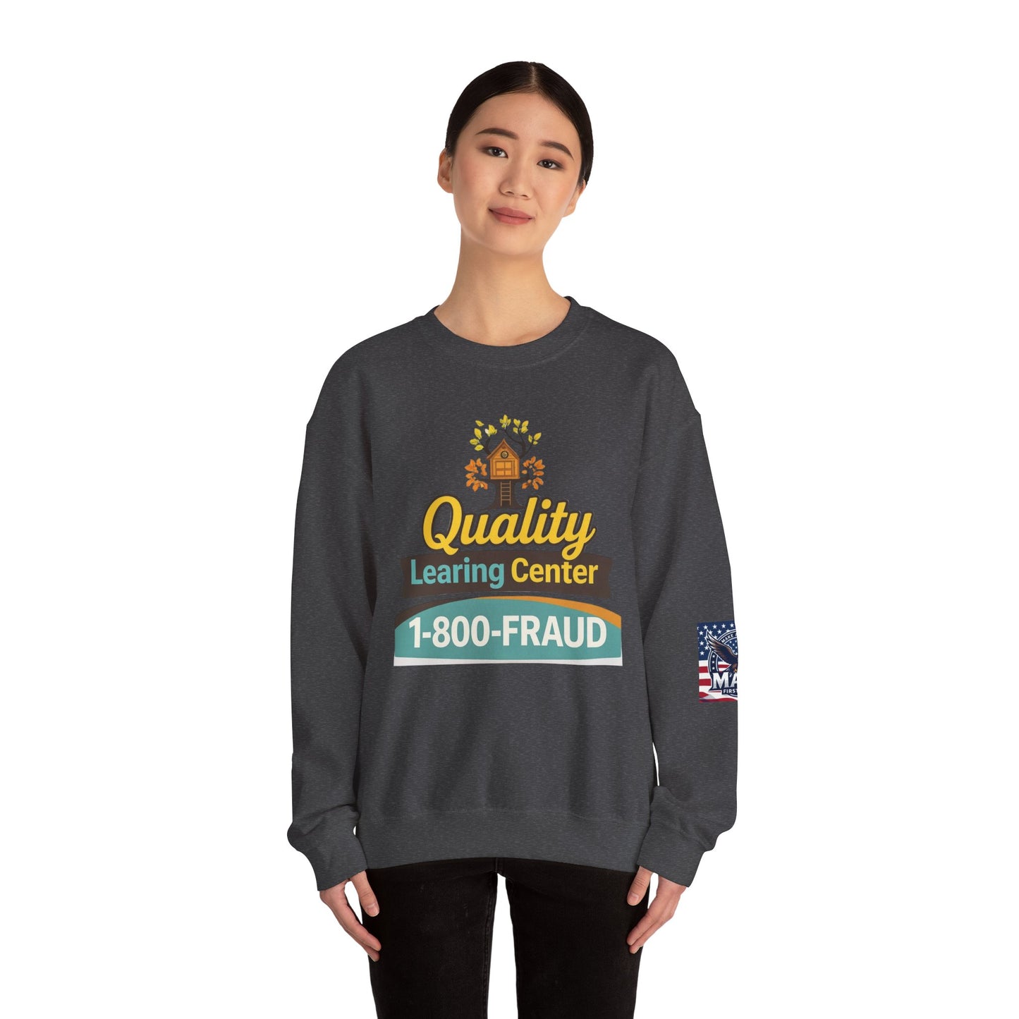 "Quality Learing Center" 1-800-FRAUD Gildan Brand Crewneck Sweatshirt