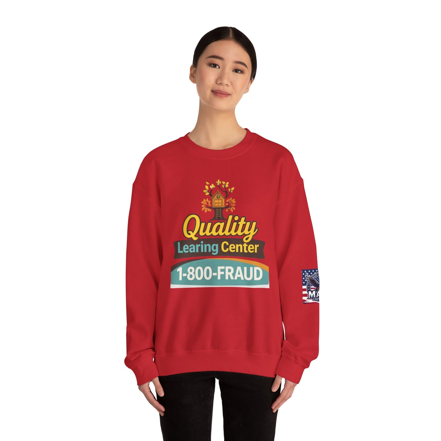 "Quality Learing Center" 1-800-FRAUD Gildan Brand Crewneck Sweatshirt