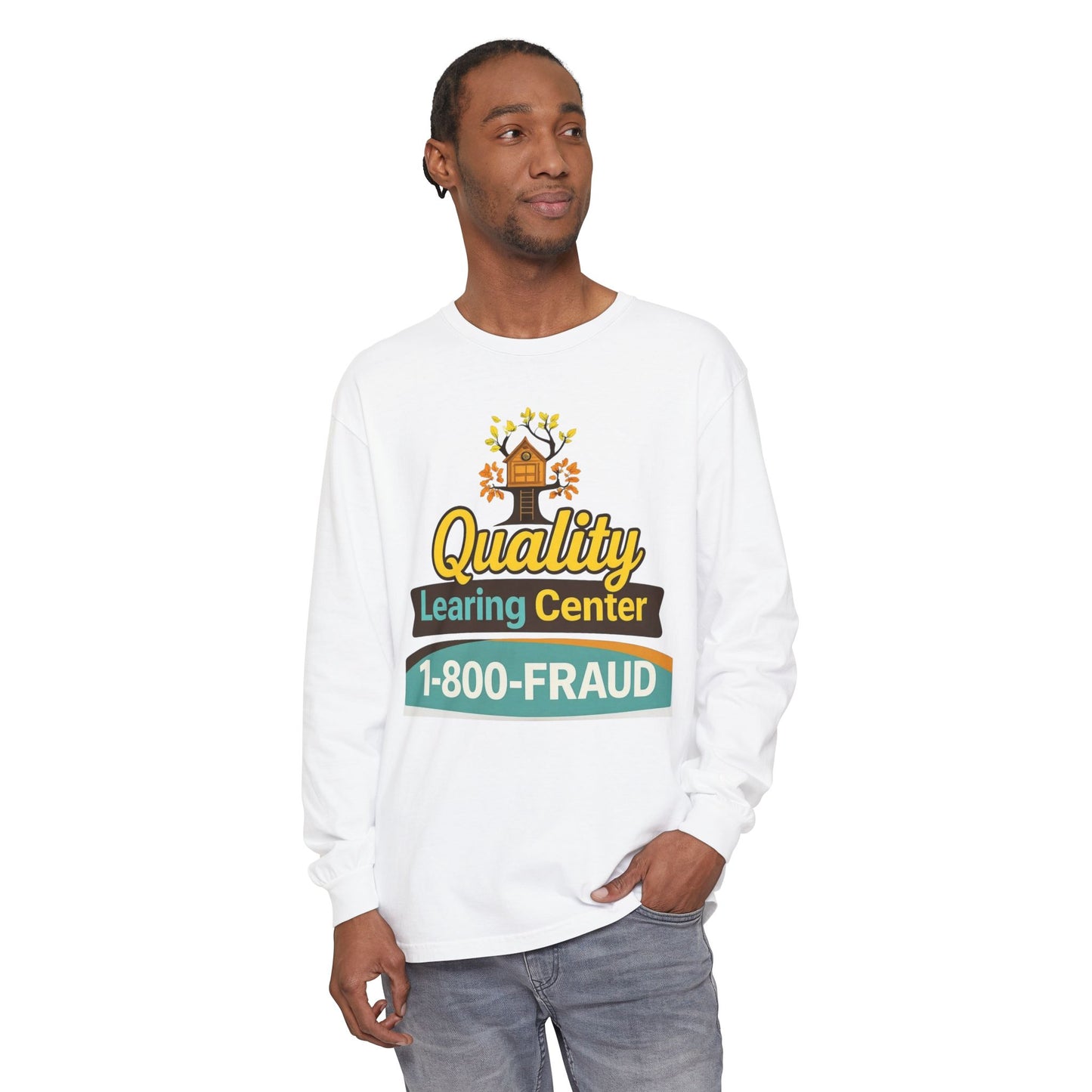 "Quality Learing Center" 1-800-FRAUD Long Sleeve T-Shirt