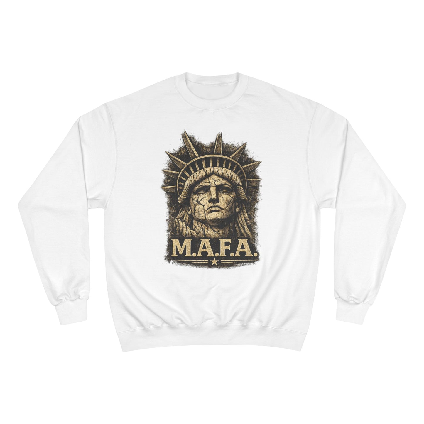 M.A.F.A. "Statue Of Liberty" "Sovereignty Security Prosperity " Champion Brand Crewneck Sweatshirt