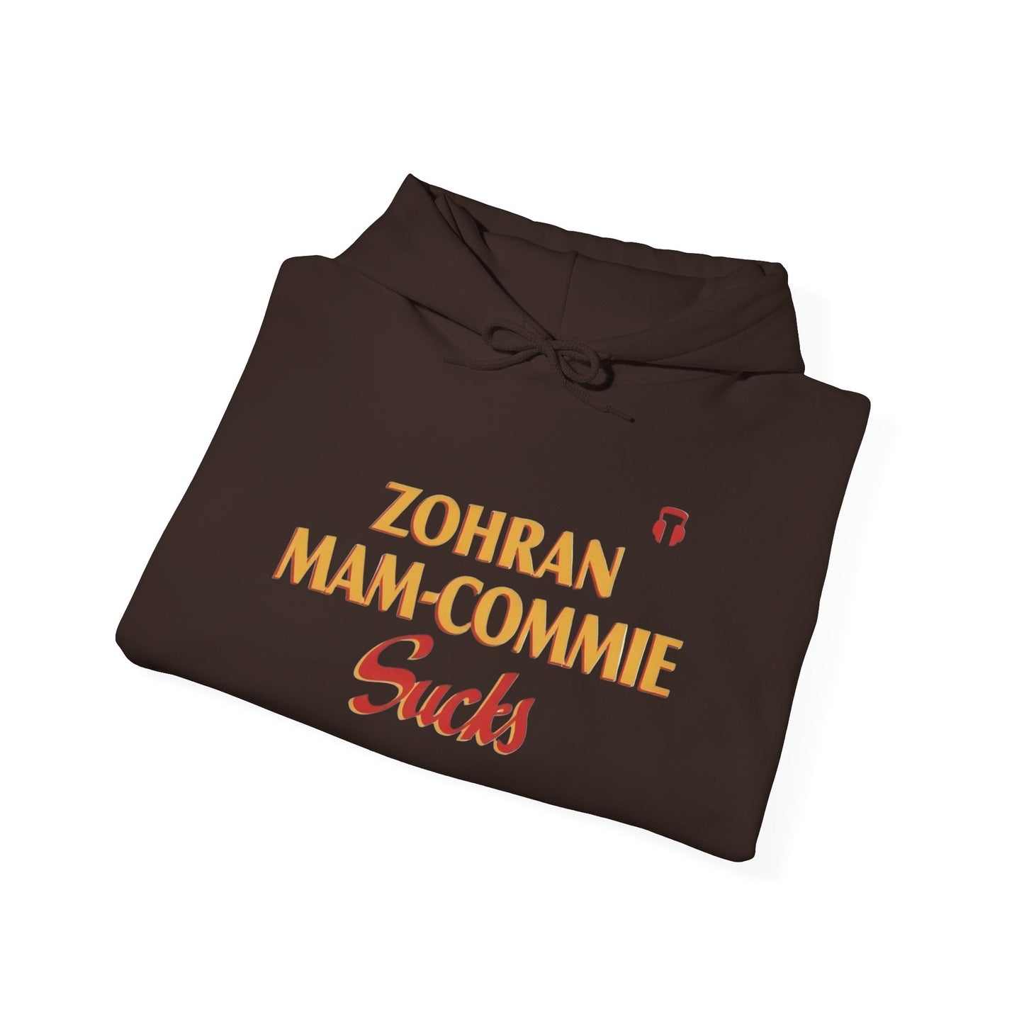 Zohran Mam-Commie Sucks/America First F*CK ISLAM Gildan Brand Hoodie