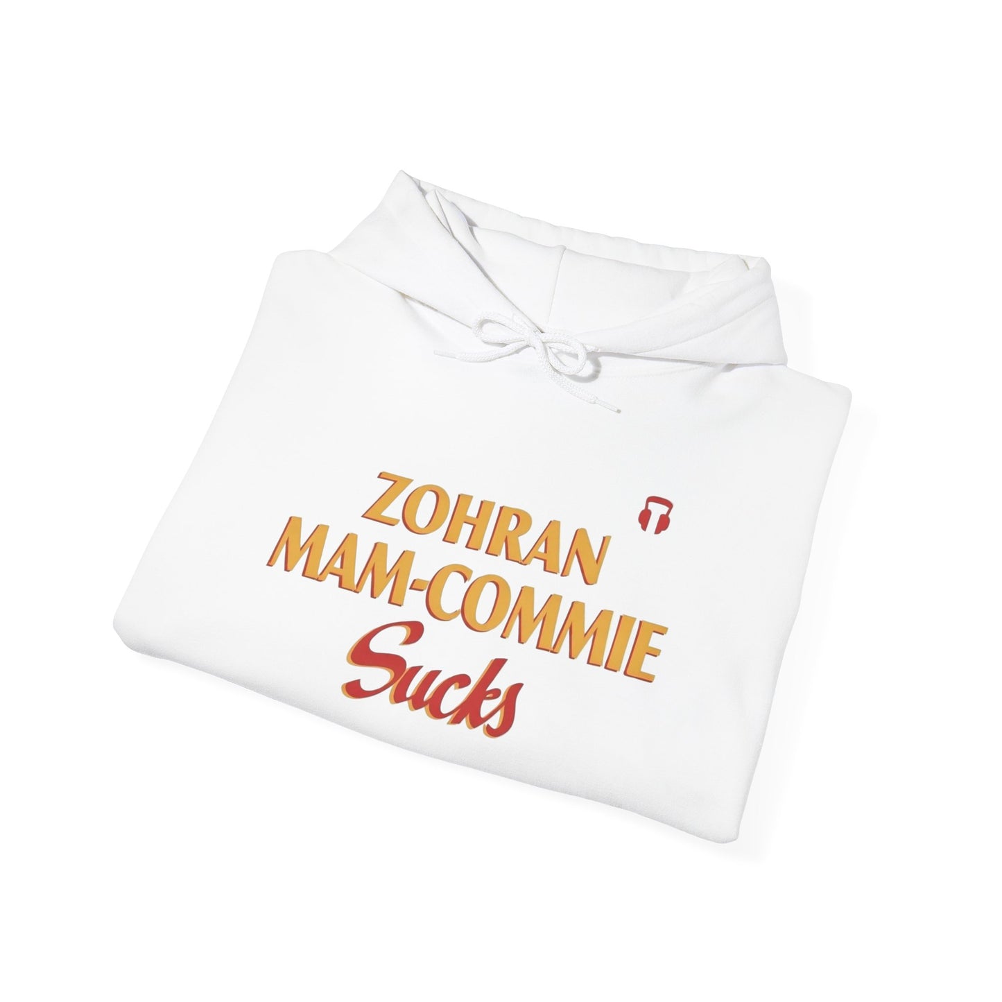 Zohran Mam-Commie Sucks/America First F*CK ISLAM Gildan Brand Hoodie