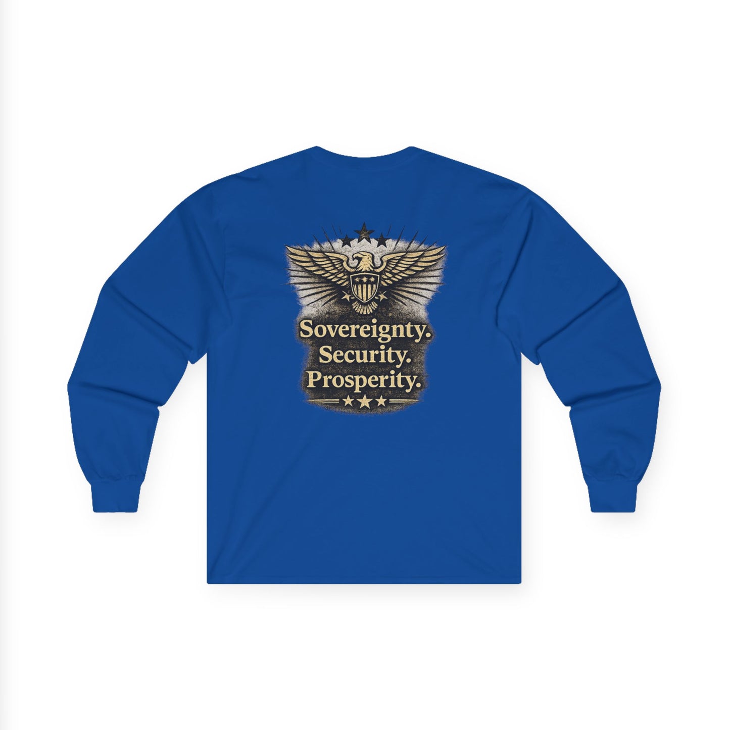 M.A.F.A. "Statue Of Liberty" "Sovereignty Security Prosperity " Gildan Long Sleeve T-Shirt