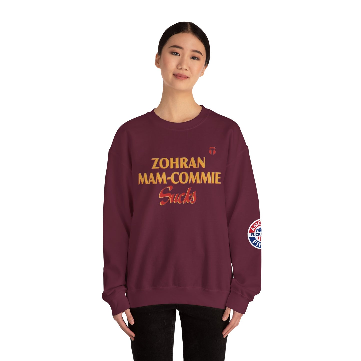 Zohran Mam-Commie Sucks/America First F*CK ISLAM Gildan Brand Crewneck Sweatshirt