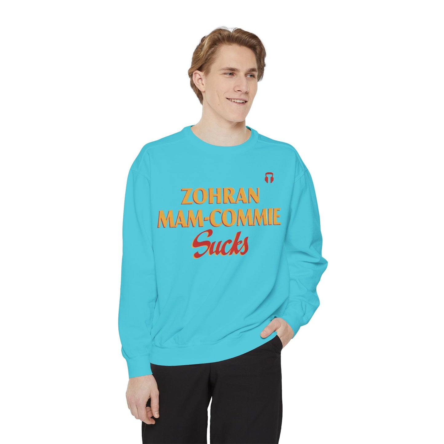 Zohran Mam-Commie Sucks Comfort Colors Brand Crewneck Sweatshirt