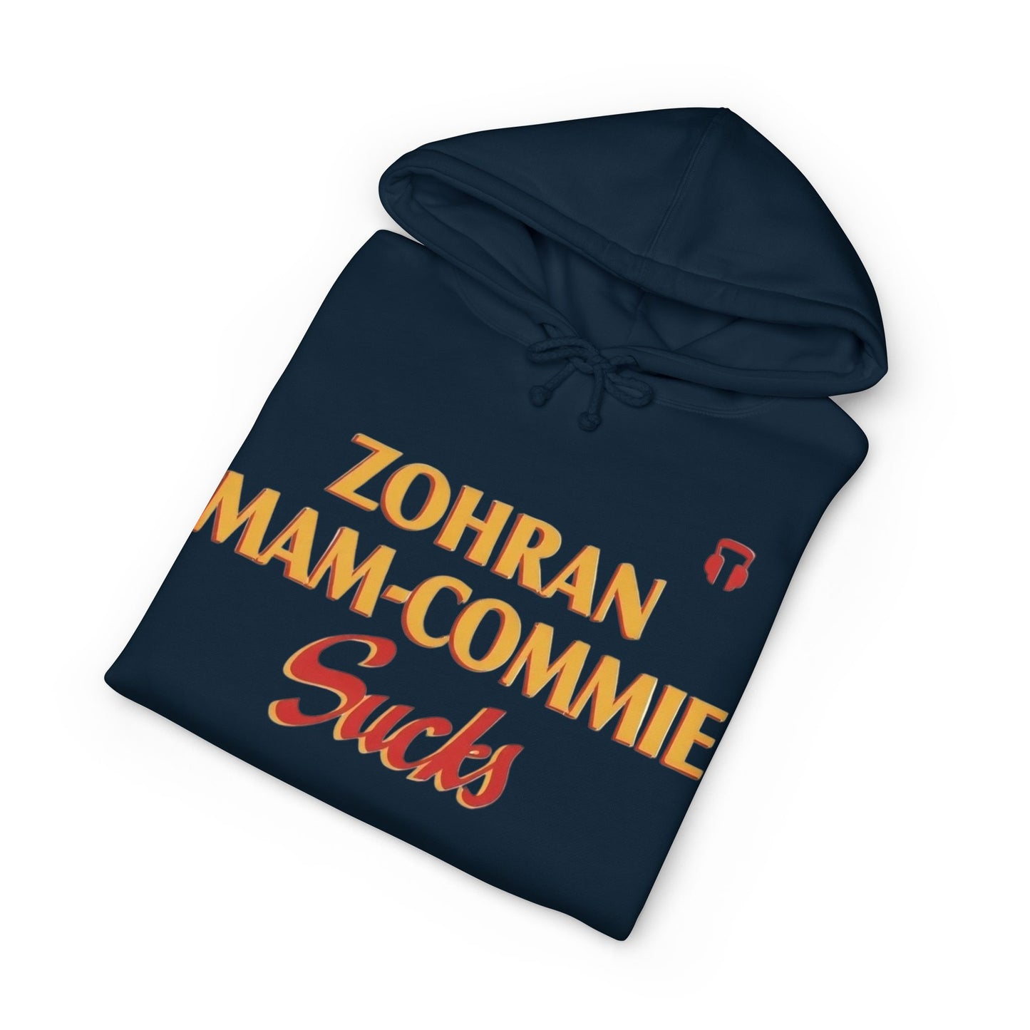 Zohran Mam-Commie Sucks/America First F*CK ISLAM Hoodie