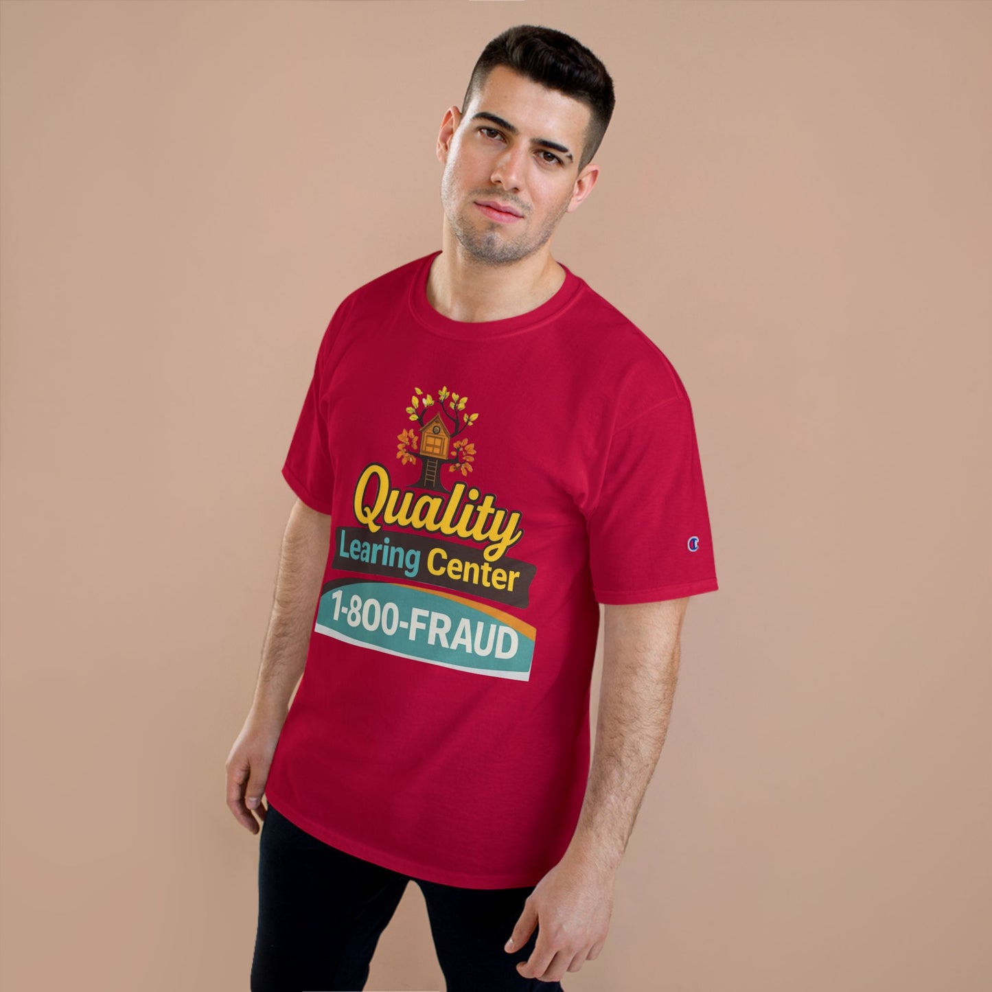 "Quality Learing Center" 1-800-FRAUD Champion Brand T-Shirt