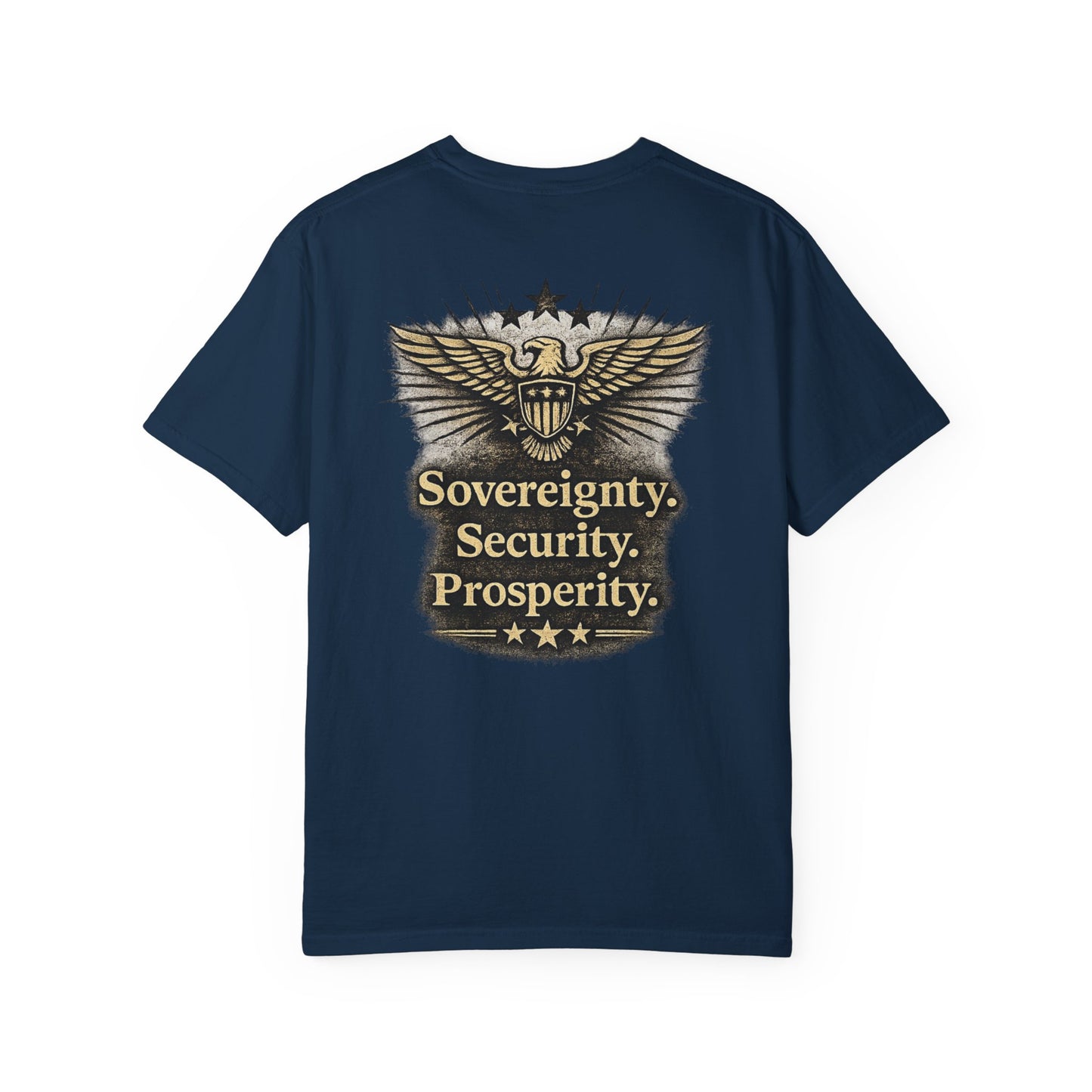 M.A.F.A. Statue Of Liberty  "Sovereignty Security Prosperity " Comfort Color Brand T-Shirt