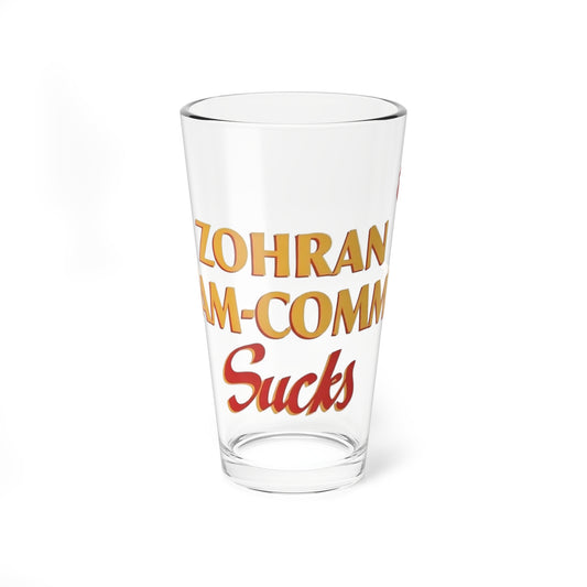 Zohran Mam-Commie Sucks 16oz Drinking Glass