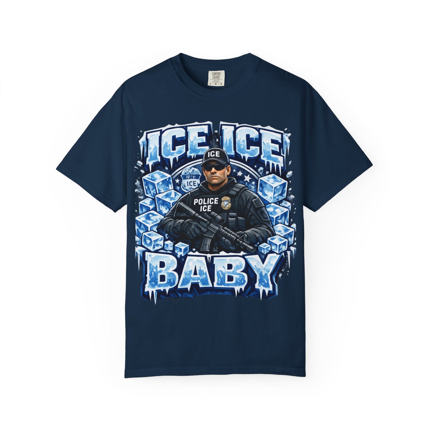 Ice Ice Baby ICE Agent Comfort Color Brand T-Shirt