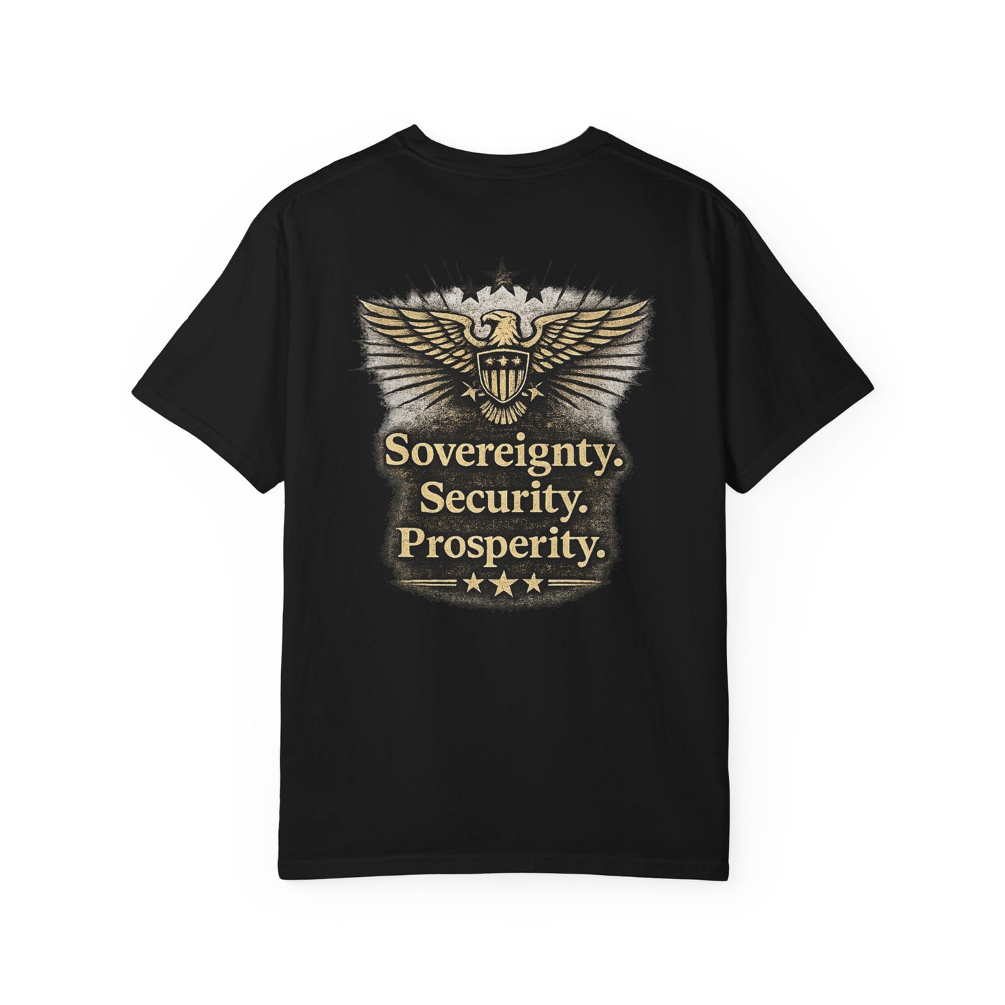 M.A.F.A. Statue Of Liberty  "Sovereignty Security Prosperity " Comfort Color Brand T-Shirt
