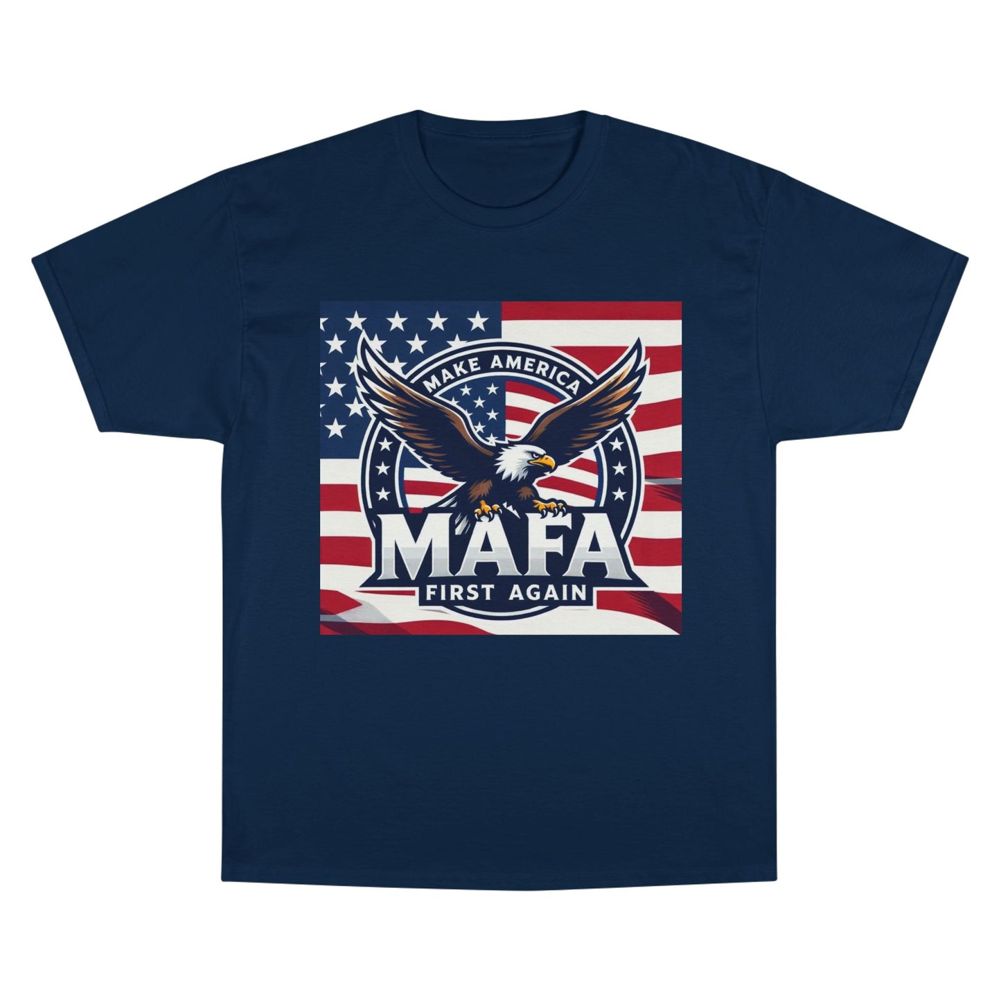 M.A.F.A "Make America First Again" Champion Brand T-Shirt