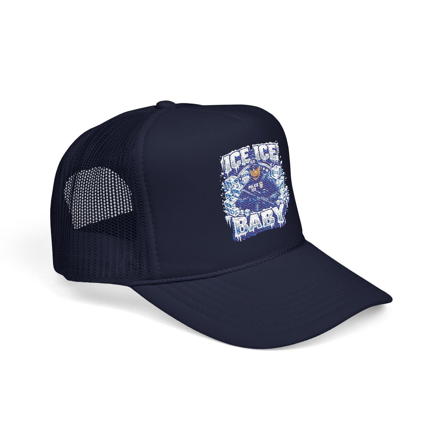 Ice Ice Baby ICE Agent Trucker Hat