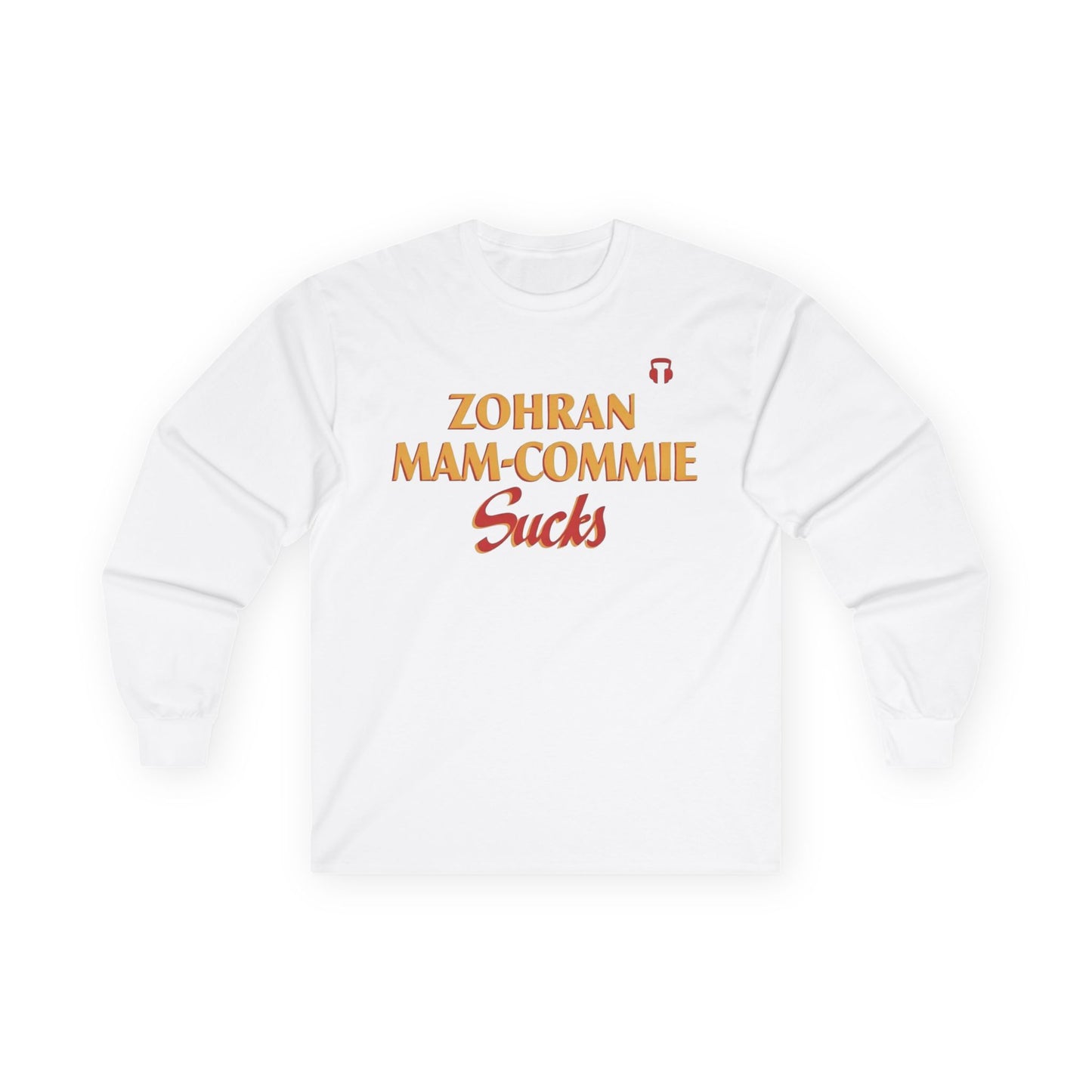 Zohran Mam-Commie Sucks Gildan Brand Long T-Shirt