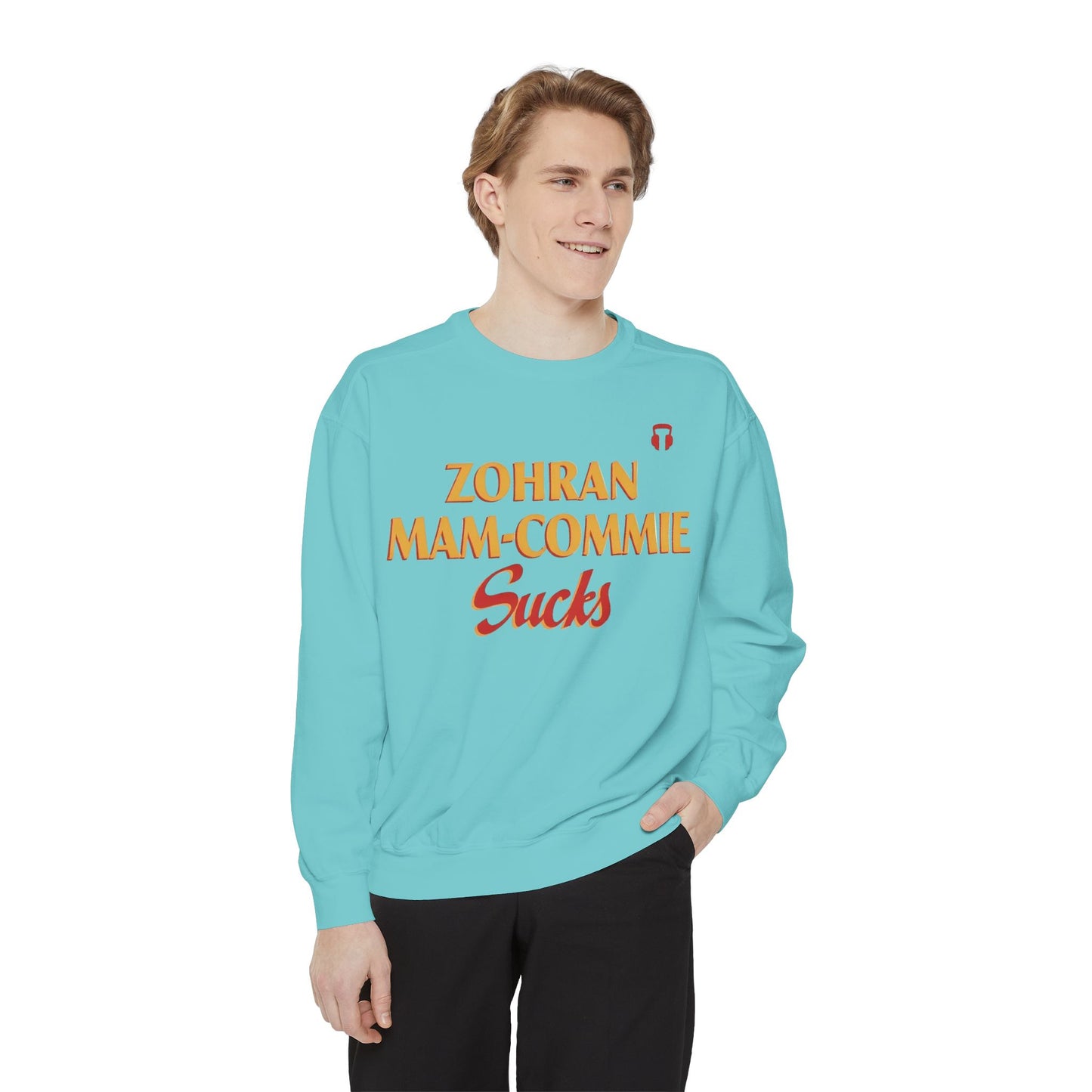 Zohran Mam-Commie Sucks Comfort Colors Brand Crewneck Sweatshirt