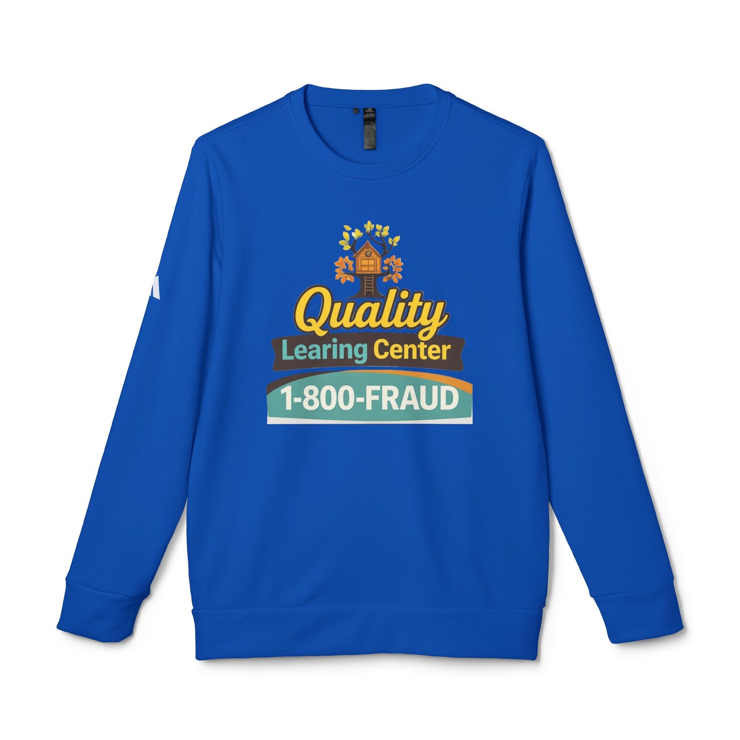 "Quality Learing Center" 1-800-FRAUD Adidas Brand Crewneck Sweatshirt