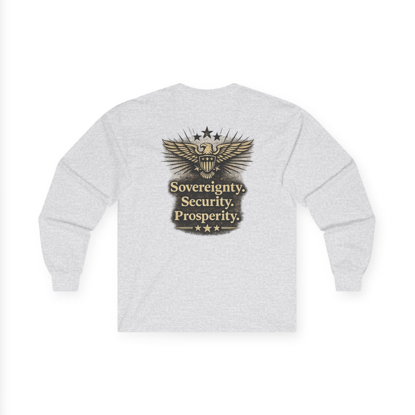 M.A.F.A. "Statue Of Liberty" "Sovereignty Security Prosperity " Gildan Long Sleeve T-Shirt