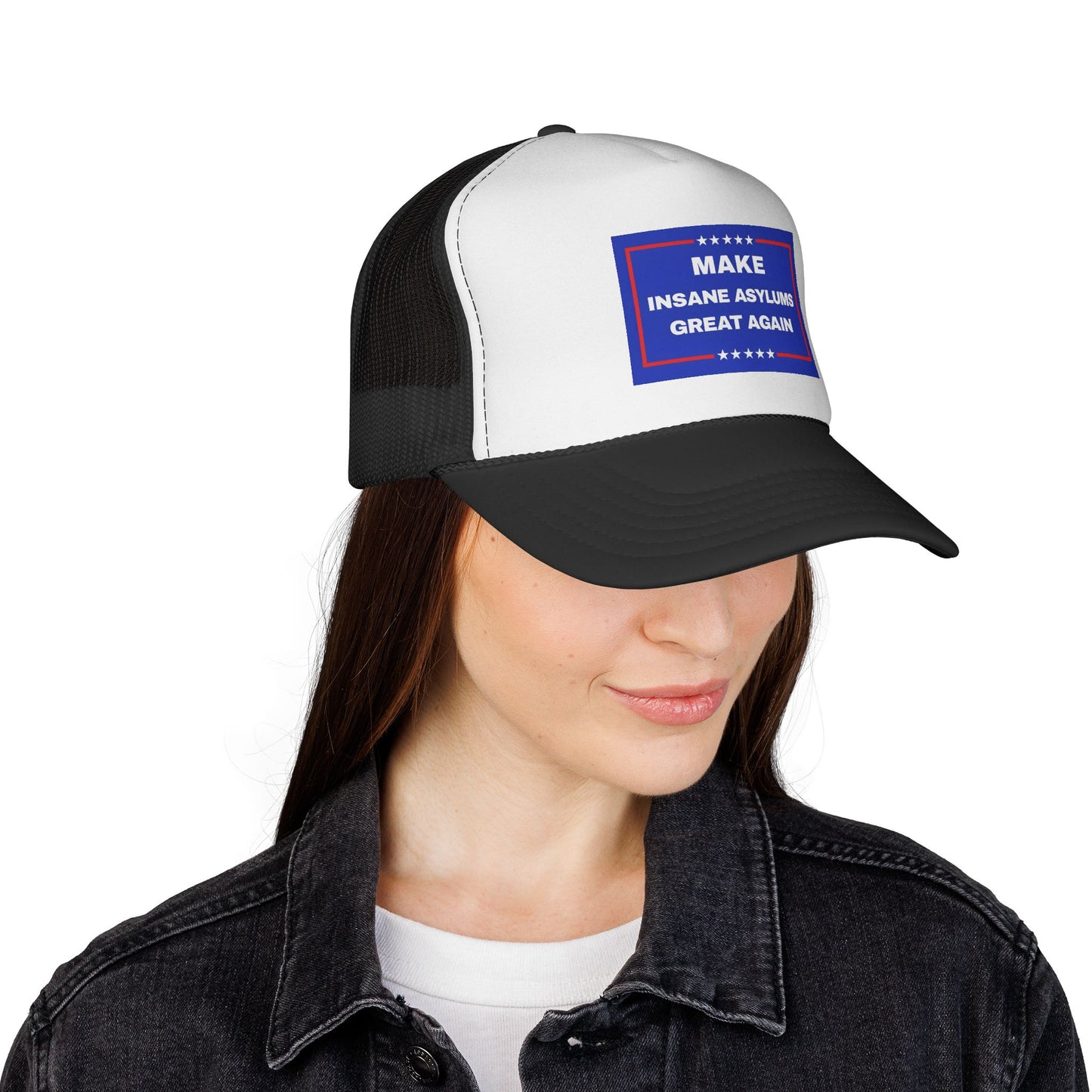 'Make Insane Asylums Great Again' Trucker Hat