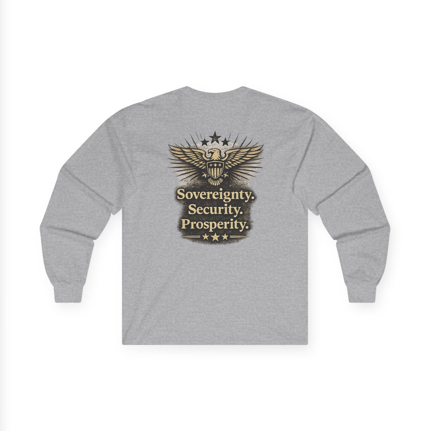 M.A.F.A. "Statue Of Liberty" "Sovereignty Security Prosperity " Gildan Long Sleeve T-Shirt
