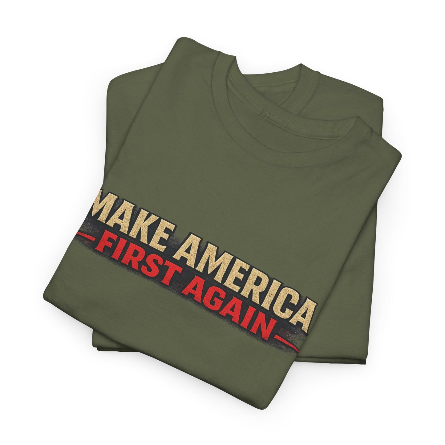 "Make America First Again" America First Is Not A Slogan - It's A Standard Gildan Brand T-Shirt