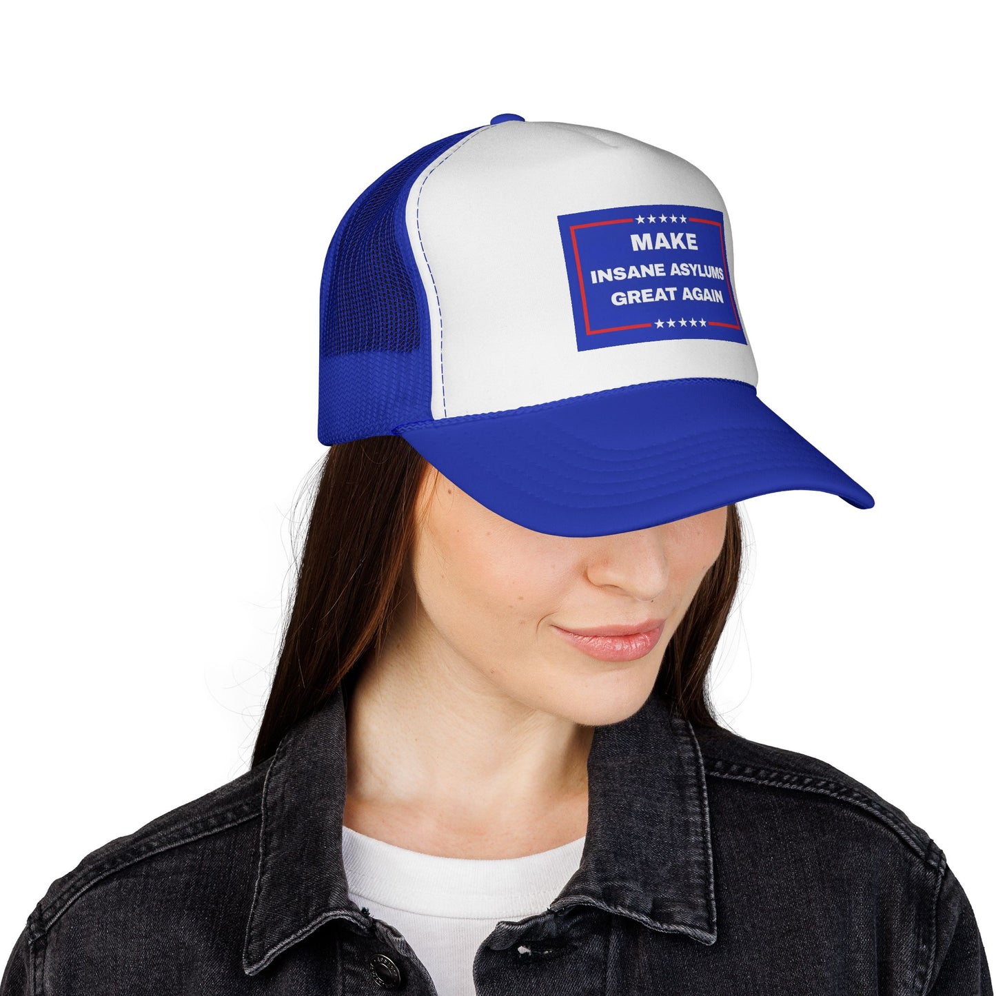 'Make Insane Asylums Great Again' Trucker Hat