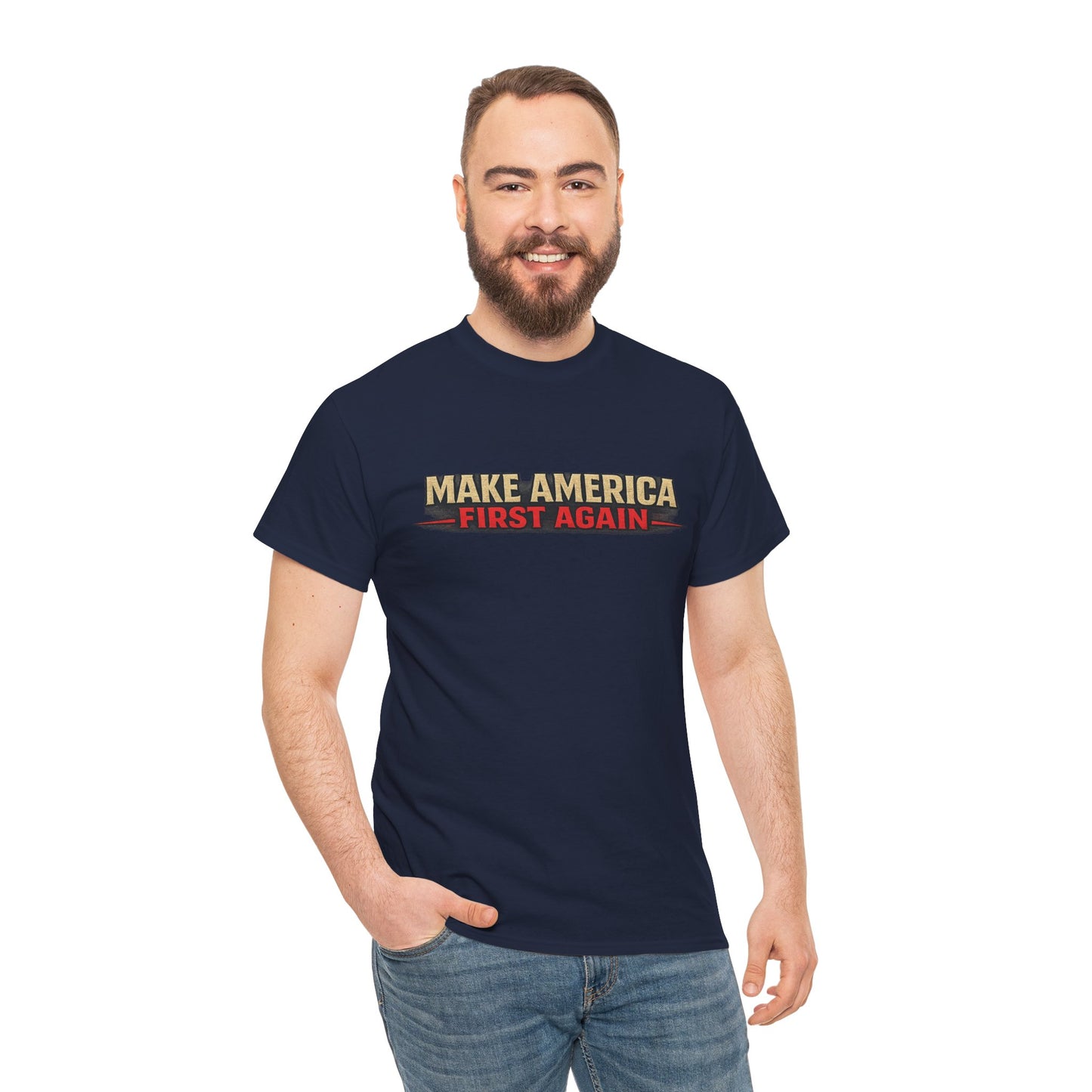 "Make America First Again" America First Is Not A Slogan - It's A Standard Gildan Brand T-Shirt