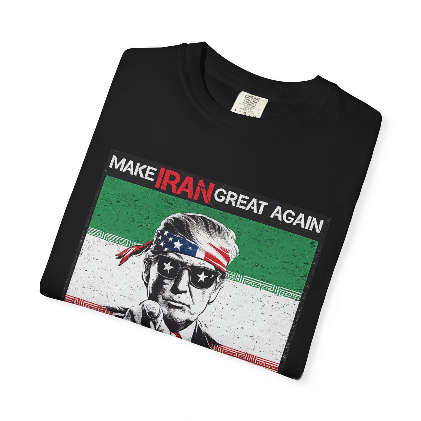 "Make Iran Great Again (MIGA)" Trump Comfort Colors Brand T-Shirt