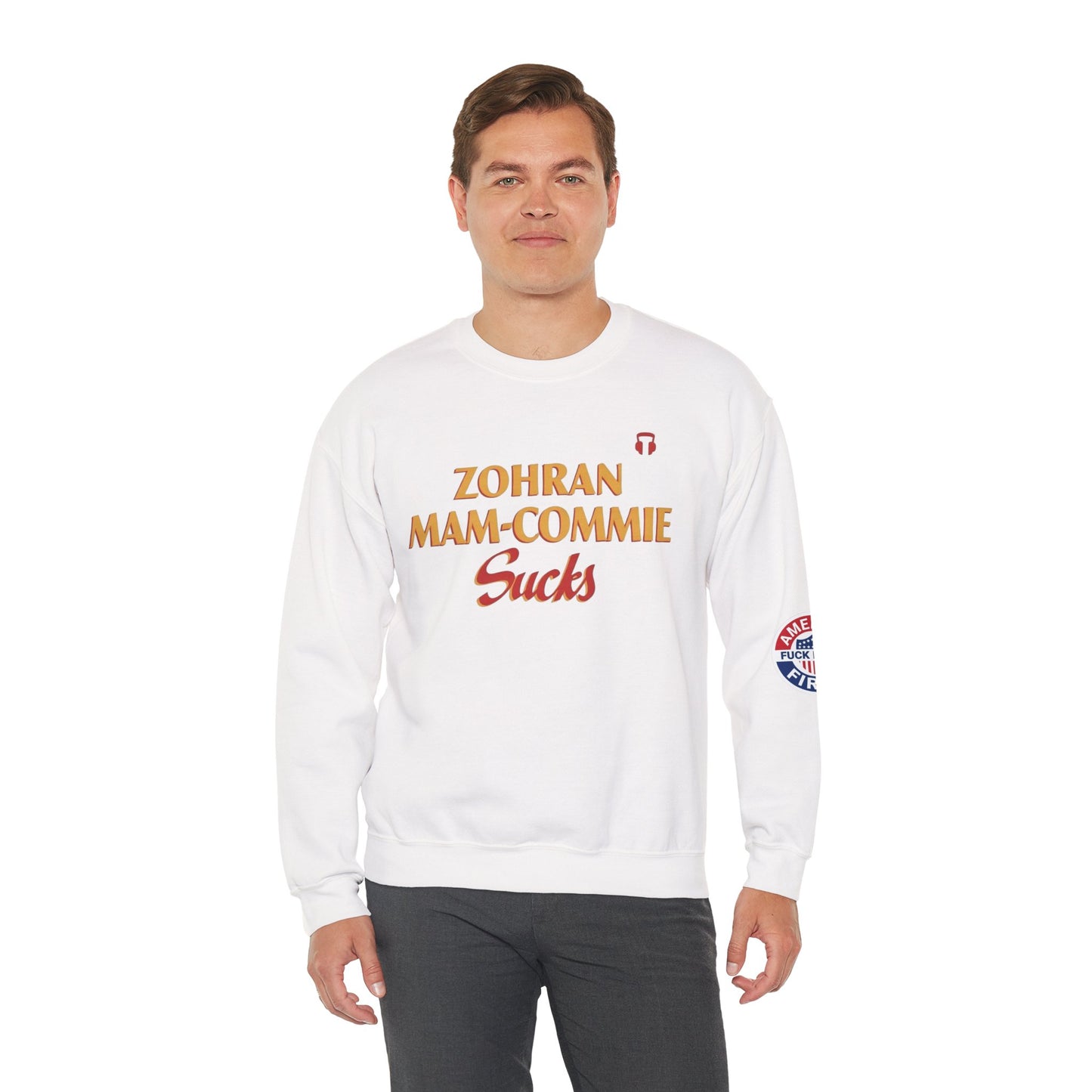 Zohran Mam-Commie Sucks/America First F*CK ISLAM Gildan Brand Crewneck Sweatshirt