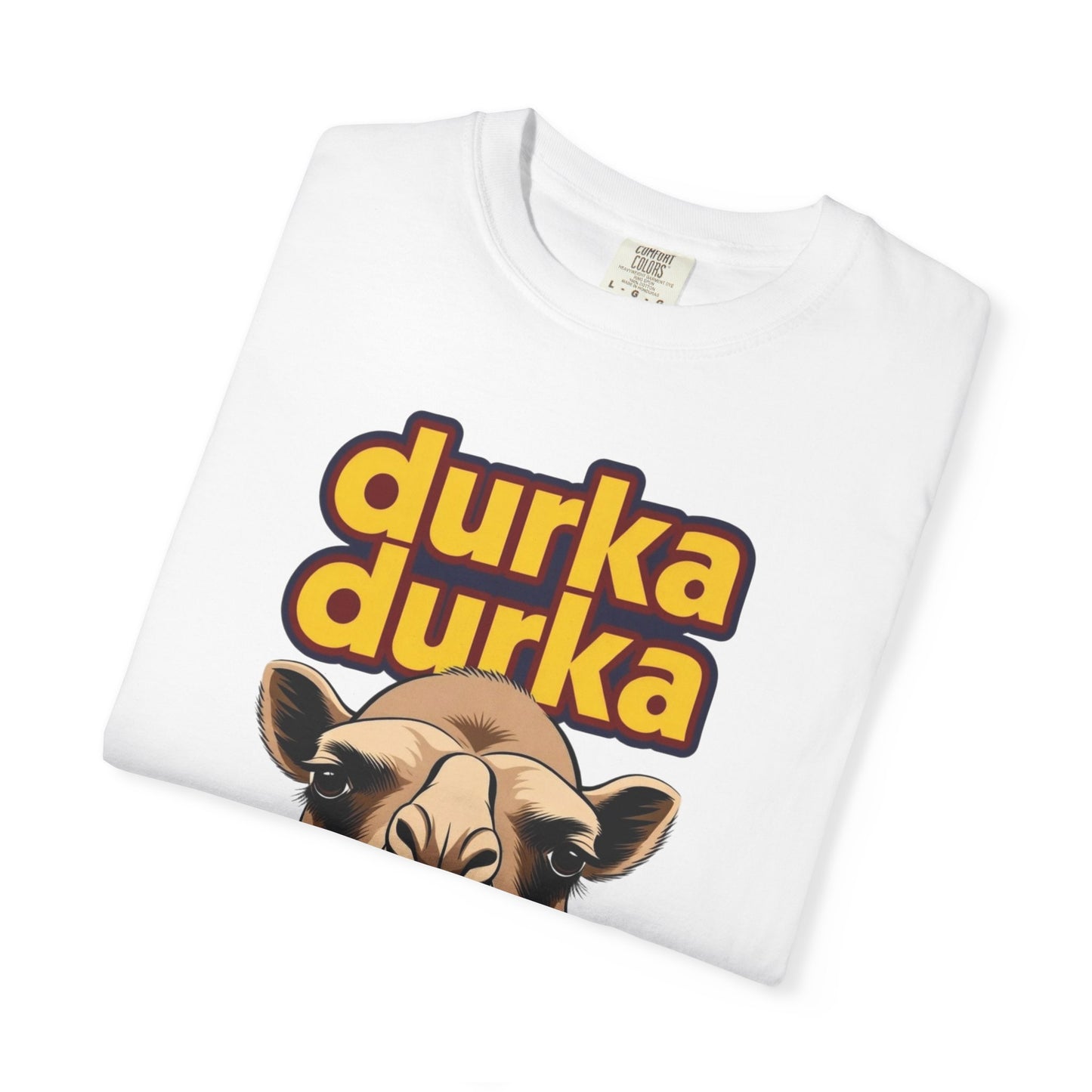 "Durka Durka" Camel Comfort Color Brand T-Shirt