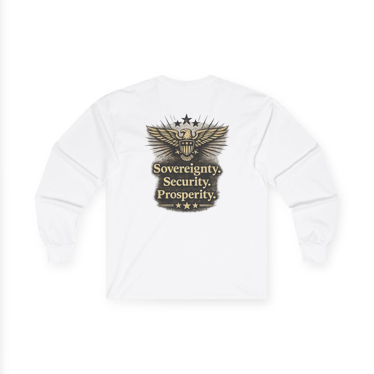 M.A.F.A. "Statue Of Liberty" "Sovereignty Security Prosperity " Gildan Long Sleeve T-Shirt