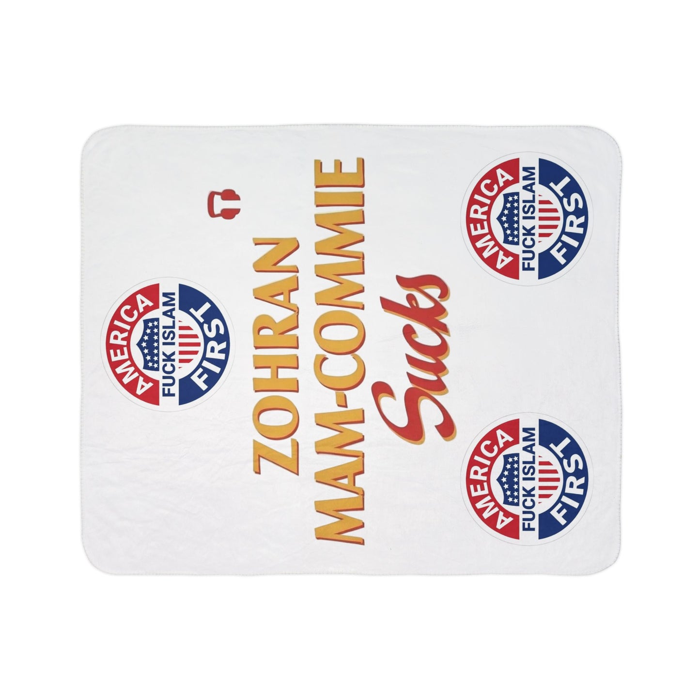 Zohran Mam-Commie Sucks/America First F*CK ISLAM Fleece Sherpa Blanket