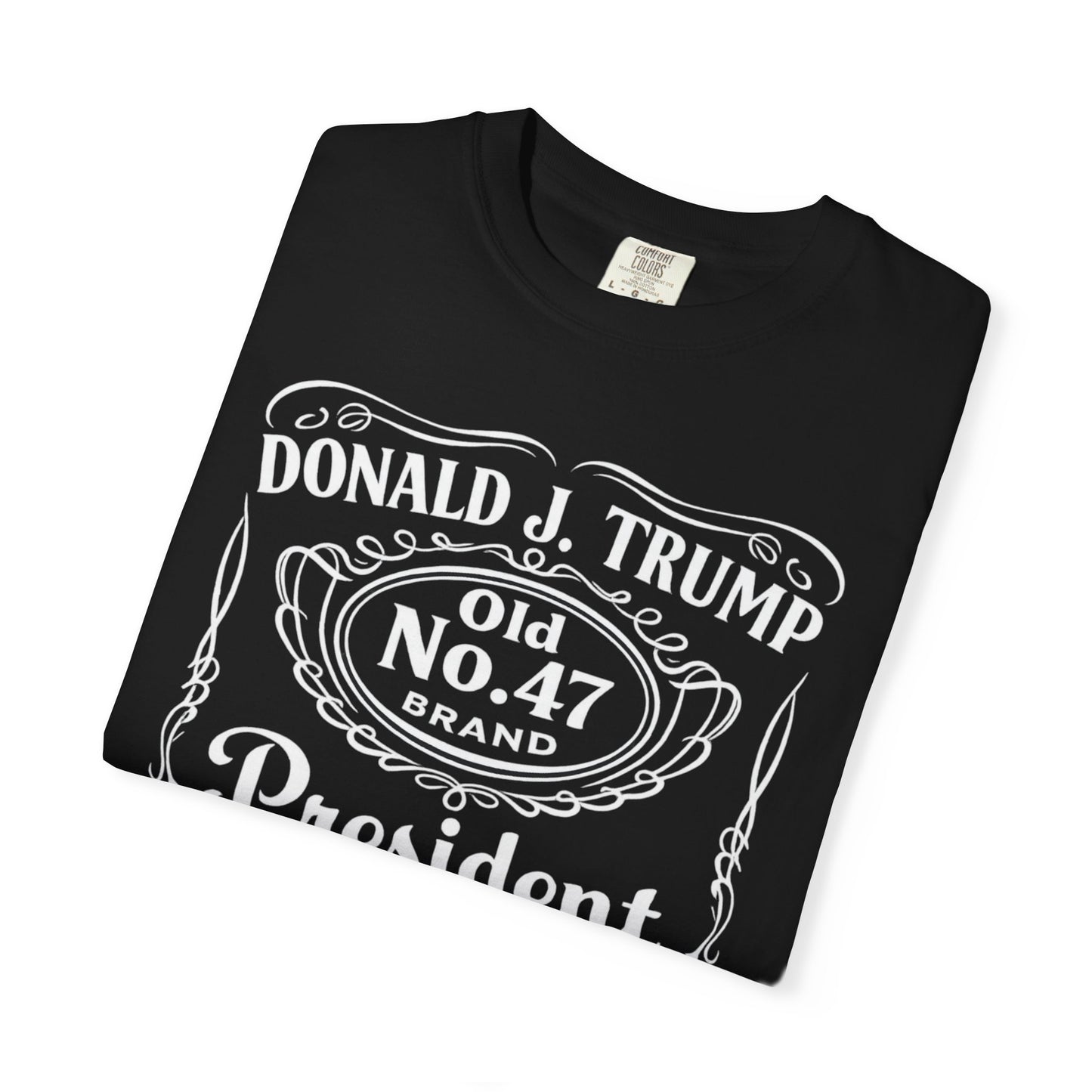 Trump "Old No. 47" President T-Shirt Comfort Colors Brand T-Shirt