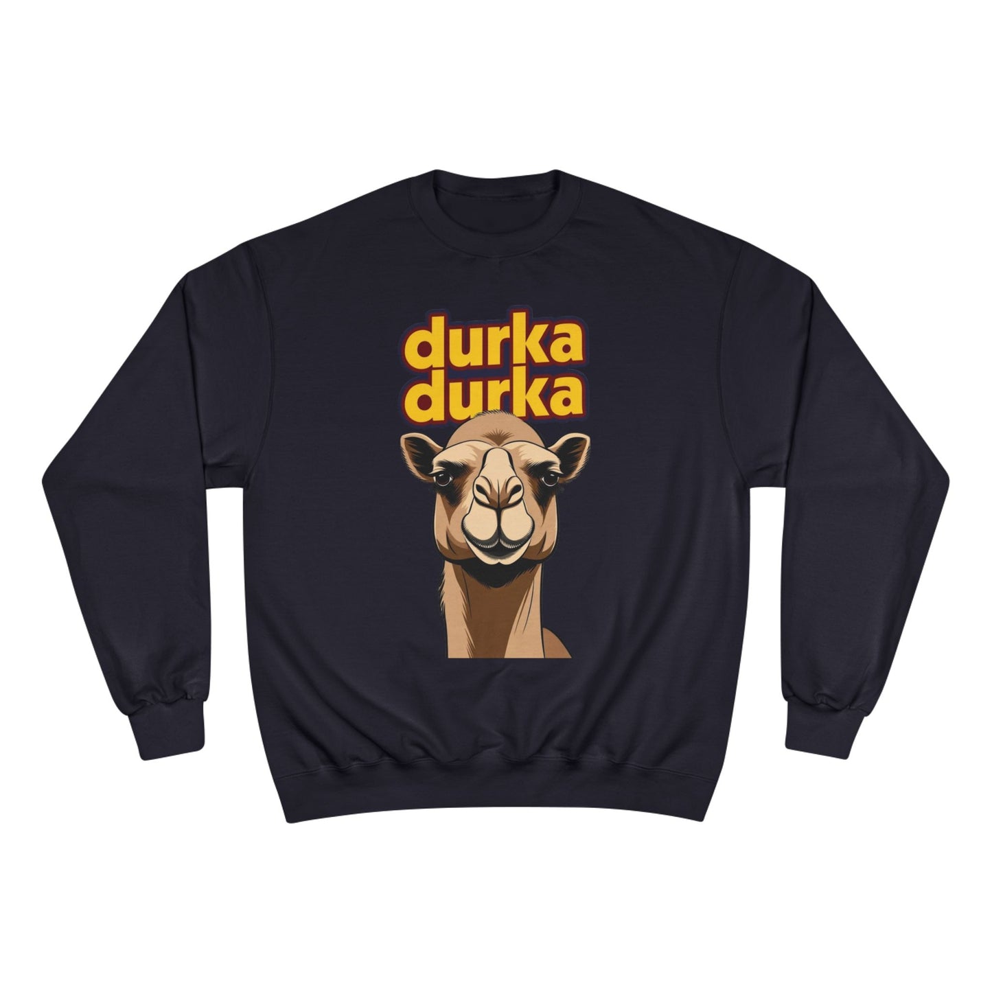 "Durka Durka Camel Champion Crewneck Sweatshirt