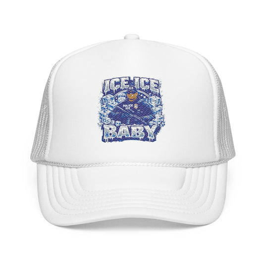Ice Ice Baby ICE Agent Trucker Hat