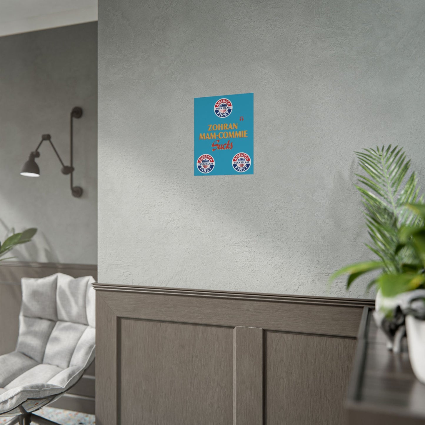 Zohran Mam-Commie Sucks/America First F*CK ISLAM Poster