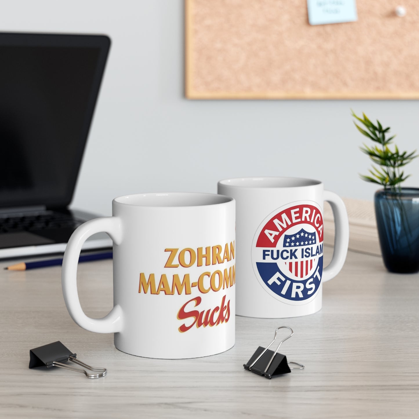 Zohran Mam-Commie Sucks/America First F*CK ISLAM 11oz Coffee Mug