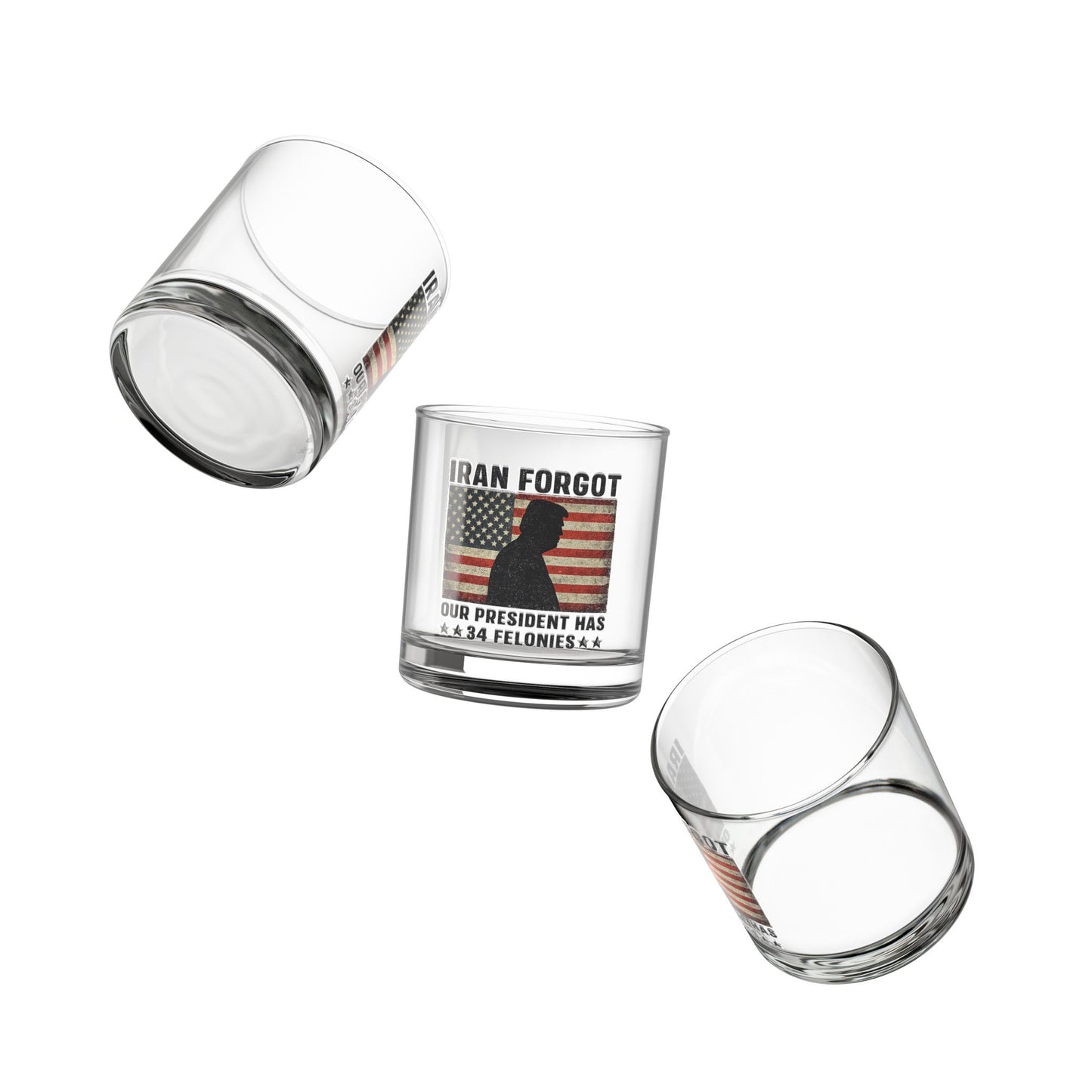 "Iran Forgot, Our President Has 34 Felonies" President Trump 10oz  Whiskey Glass