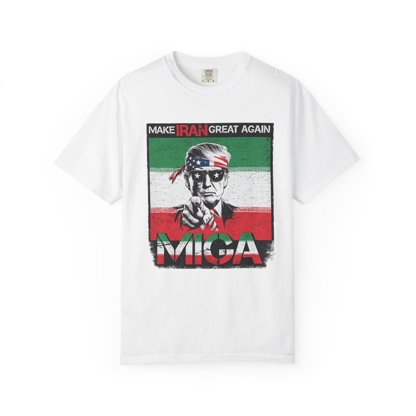 "Make Iran Great Again (MIGA)" Trump Comfort Colors Brand T-Shirt