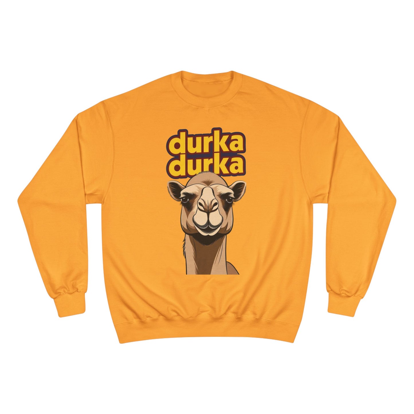 "Durka Durka Camel Champion Crewneck Sweatshirt